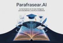 Parafrasear.ai: La herramienta de IA más inteligente para estudiantes y escritura académica